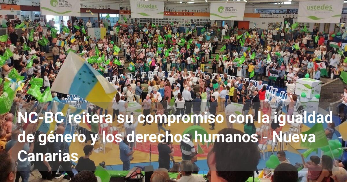 NC-BC reitera su compromiso con la igualdad de género y los derechos ...